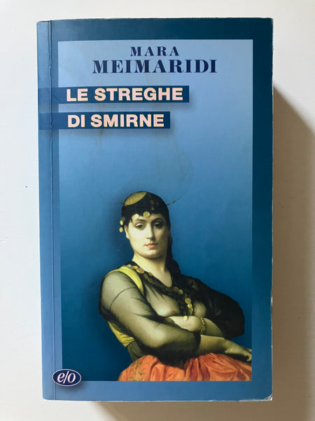 Mara Meimaridi - Le streghe di Smirne