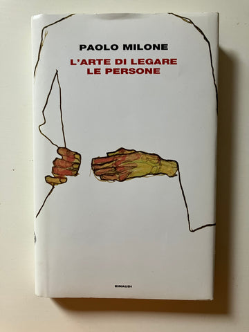 Paolo Milone - L'arte di legare le persone