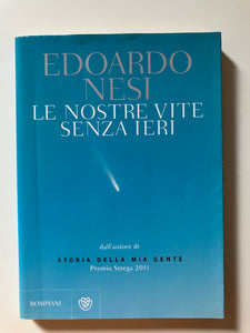 Edoardo Nesi - Le nostre vite senza ieri