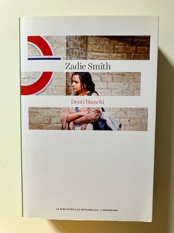 Zadie Smith - Denti bianchi