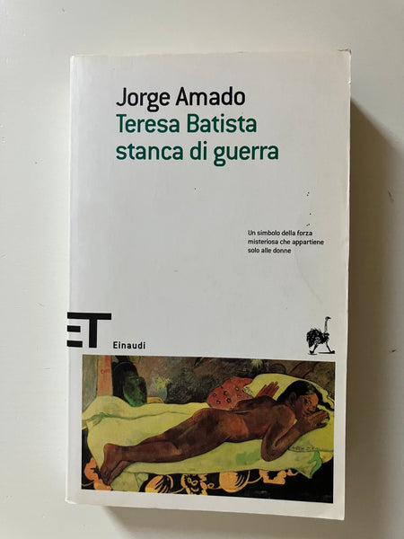 Jorge Amado - Teresa Batista stanca di guerra