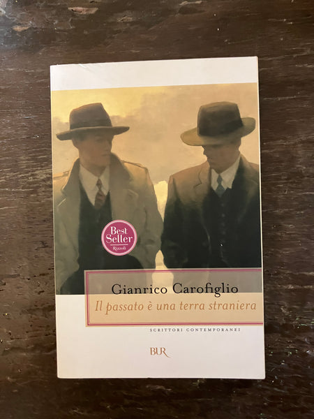 Gianrico Carofiglio - Il passato è una terra straniera