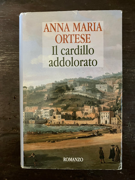 Anna Maria Ortese - Il cardillo addolorato
