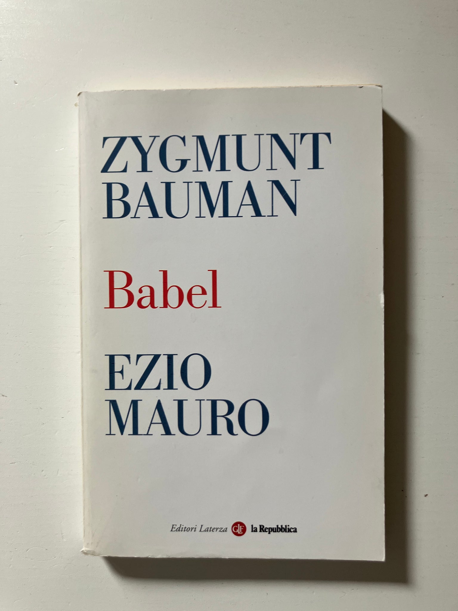 Zygmunt Bauman Ezio Mauro-  Babel