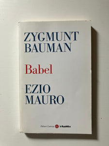 Zygmunt Bauman Ezio Mauro-  Babel