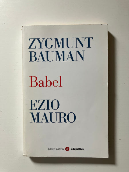 Zygmunt Bauman Ezio Mauro-  Babel