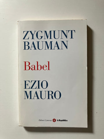 Zygmunt Bauman Ezio Mauro-  Babel