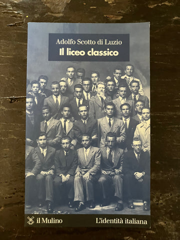 Adolfo Scotto di Luzio - Il liceo classico