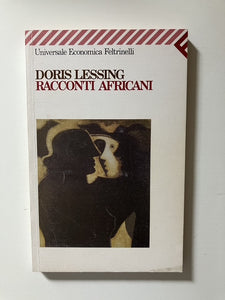 Doris Lessing - Racconti africani