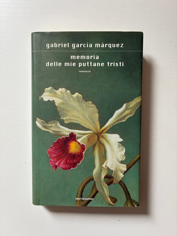Gabriel Garcia Marquez - Memoria delle mie puttane tristi