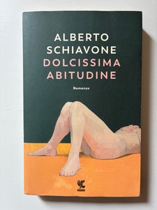 Alberto Schiavone - Dolcissima abitudine