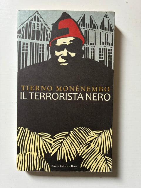 Tierno Monenembo - Il terrorista nero