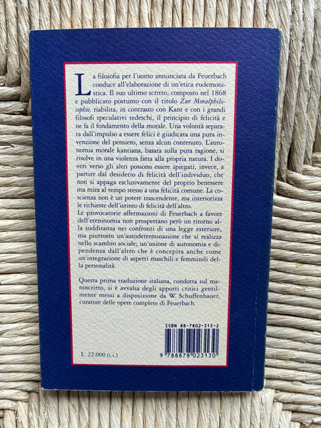 Ludwig Feurbach - Etica e felicità
