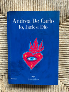 Andrea De Carlo - Io, Jack e Dio
