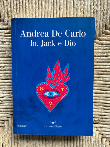 Andrea De Carlo - Io, Jack e Dio