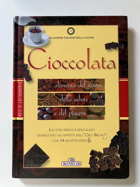 Accademia italiana della cucina - Cioccolata alimento del gusto, della salute e del piacere