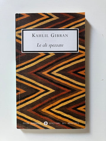 Kahlil Gibran - Le ali spezzate