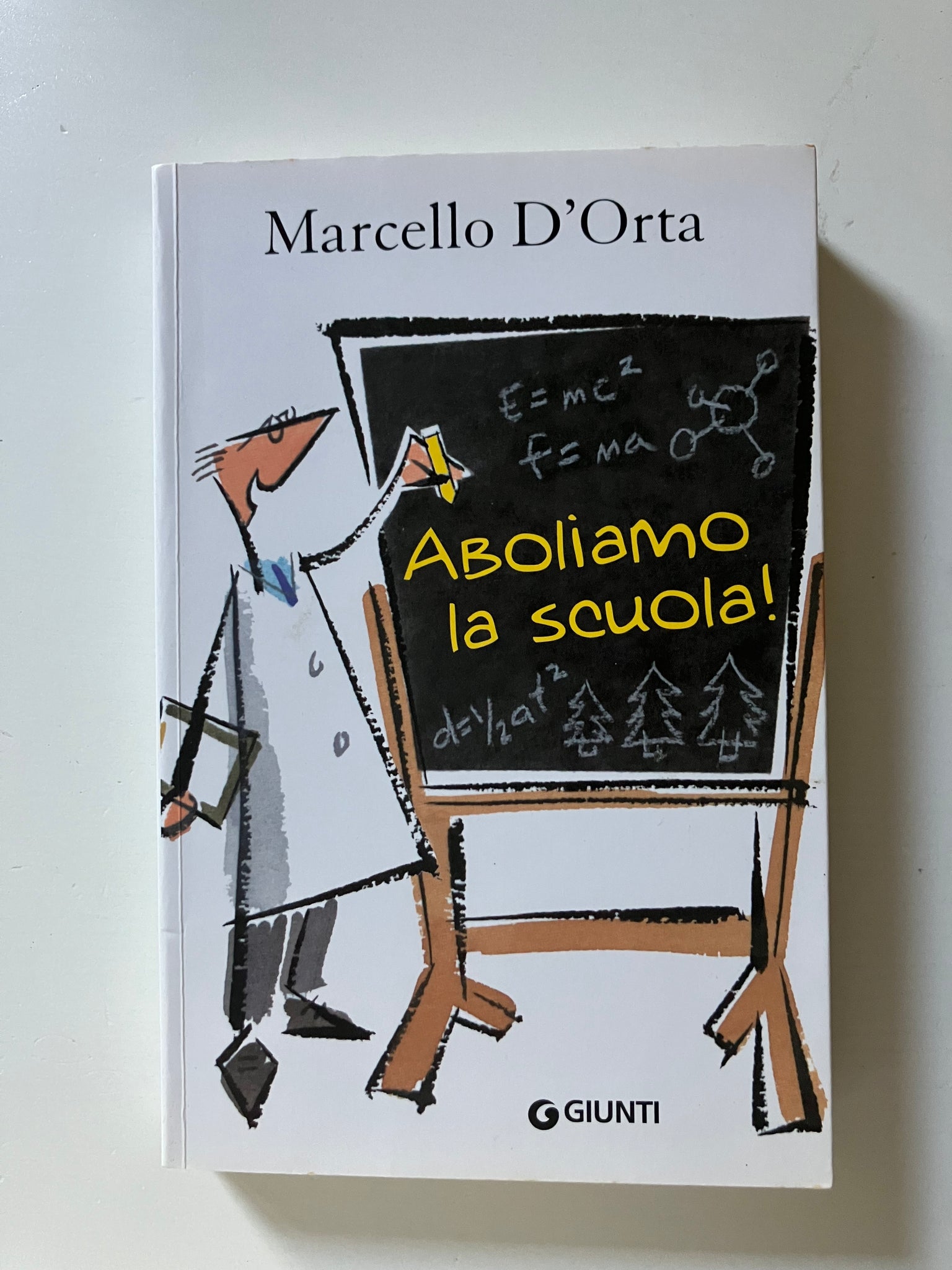 Marcello D'Orta - Aboliamo la scuola