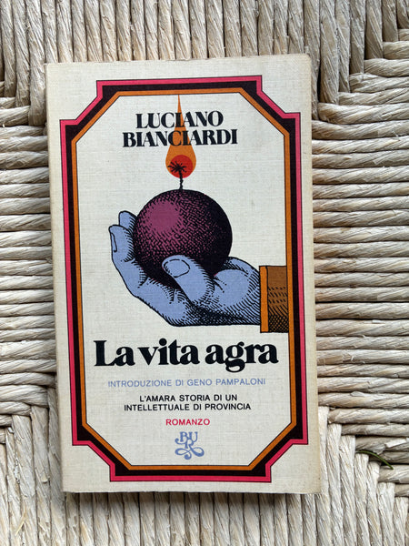 Luciano Bianciardi - La vita agra