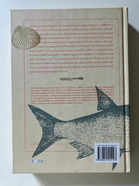 Alan Davidson - Il mare in pentola Pesci, crostacei e molluschi del Mediterraneo