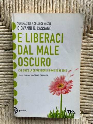 Serena Zoli con Giovanni B. Cassano - E liberaci dal male oscuro