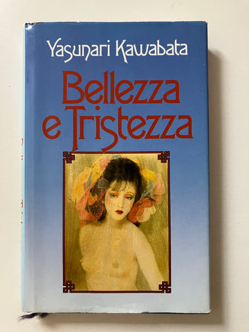 Yasunari Kawabata - Bellezza e tristezza