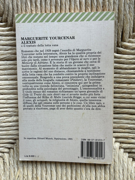 Marguerite Yourcenar - Alexis o il trattato della lotta vana