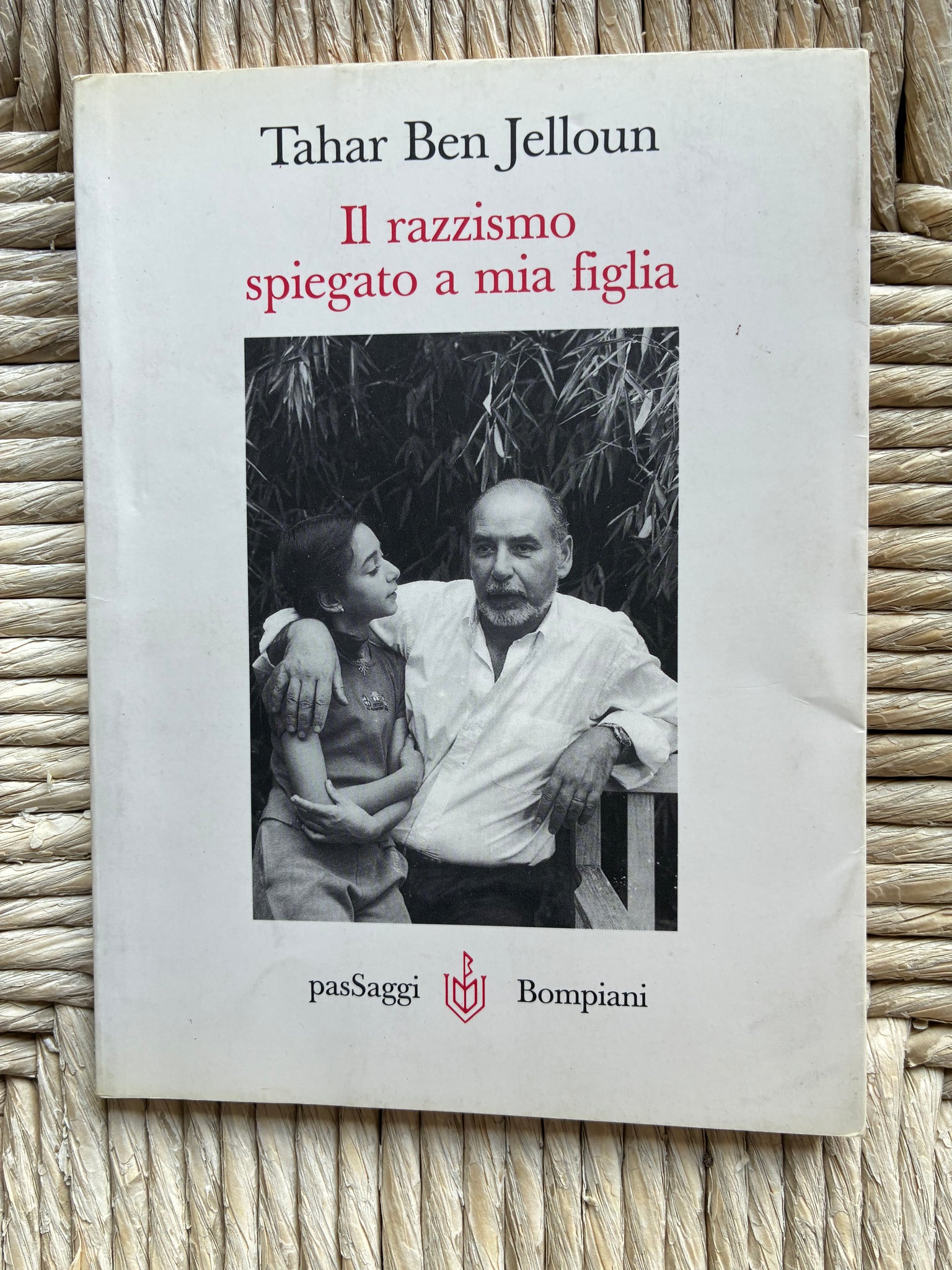 Tahar Ben Jelloun - Il razzismo spiegato a mia figlia