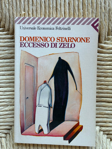 Domenico Starnone - Eccesso di zelo