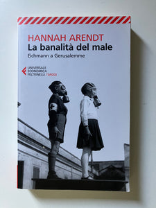 Hannah Arendt - La banalità del male