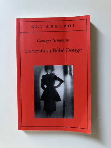 Georges Simenon - La verità su Bebe Donge