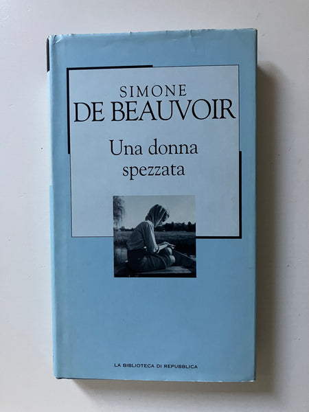 Simone De Beauvoir - Una donna spezzata