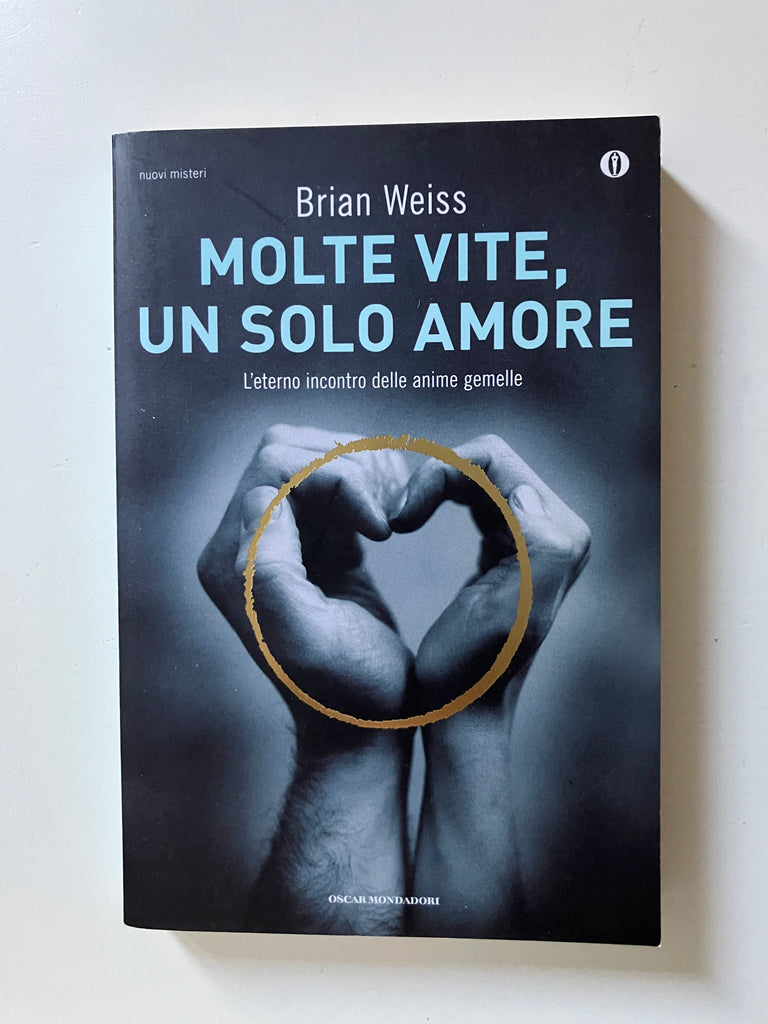 Brian Weiss - Molte vite, un solo amore – piudiunlibro