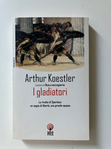 Arthur Koestler - I gladiatori