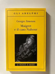 Georges Simenon - Maigret e il caso Nahour