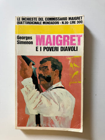 Georges Simenon - Maigret e i poveri diavoli