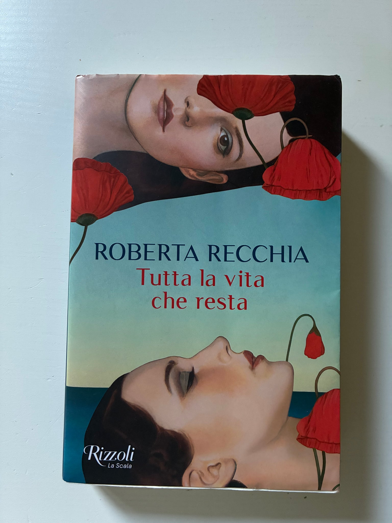 Roberta Recchia - Tutta la vita che resta