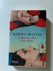 Roberta Recchia - Tutta la vita che resta