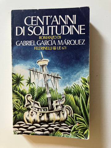 Gabriel Garcia Marquez - Cent'anni di solitudine
