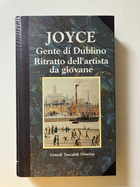 James Joyce - Gente di Dublino Ritratto dell'artista da giovane