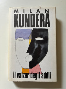 Milan Kundera - Il valzer degli addii