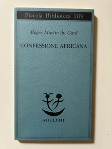 Roger Martin du Gard - Confessione africana
