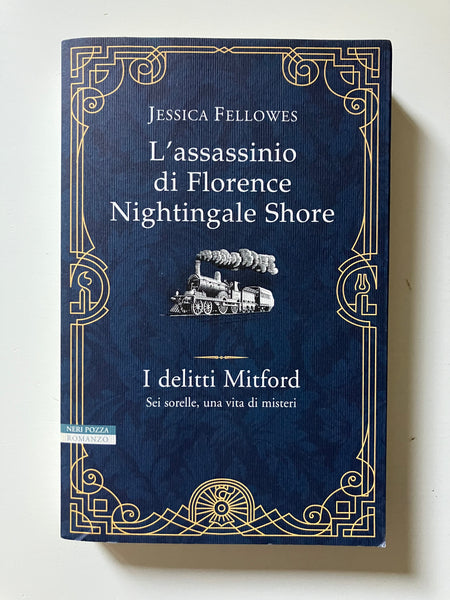 Jessica Fellowes - L'assassinio di Florence Nightingale Shore I delitti Mitford