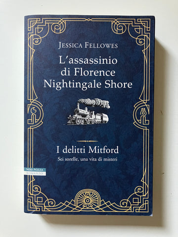 Jessica Fellowes - L'assassinio di Florence Nightingale Shore I delitti Mitford