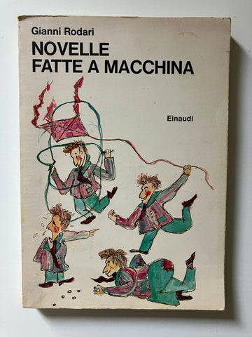 Gianni Rodari - Novelle fatte a macchina