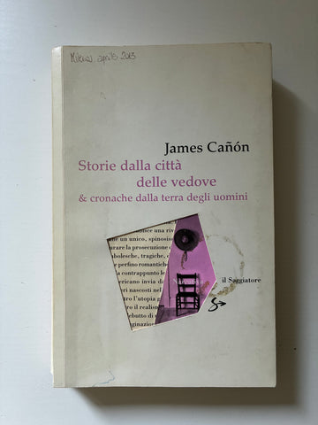 James Canon - Storie dalla città delle vedove & cronache dalla terra degli uomini