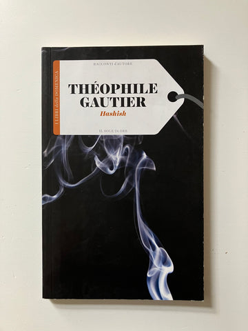 Theopile Gautier - Hashish