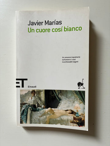 Javier Marias - Un cuore così bianco