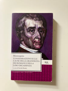 Montesquieu - Considerazioni sulle cause della grandezza dei romani e della loro decadenza