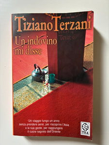 Tiziano Terzani - Un indovino mi disse